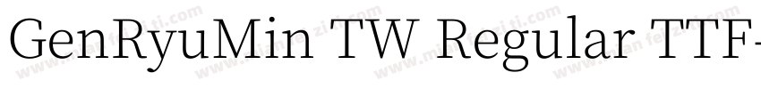 GenRyuMin TW Regular TTF字体转换